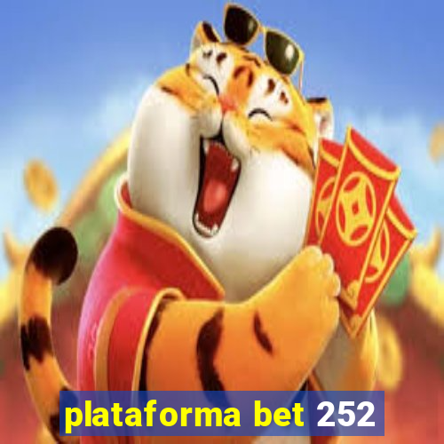 plataforma bet 252